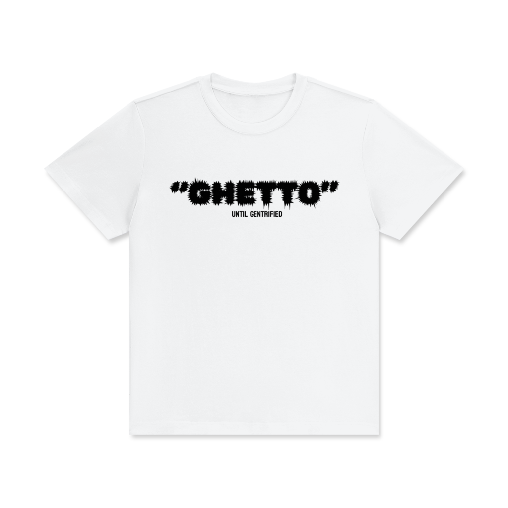 GHETTO +