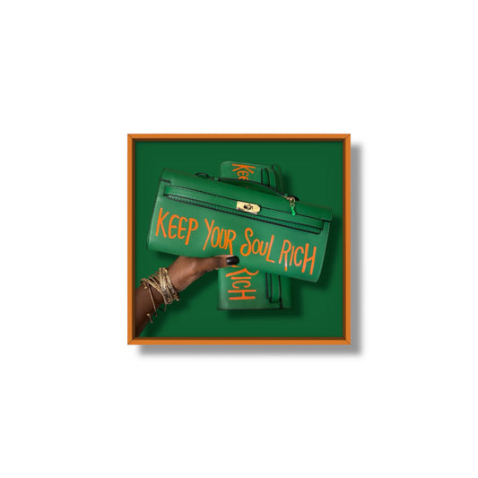 KEEP YOUR SOUL RICH +