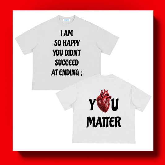 Y🫀U MATTER (BOXY TEE) +