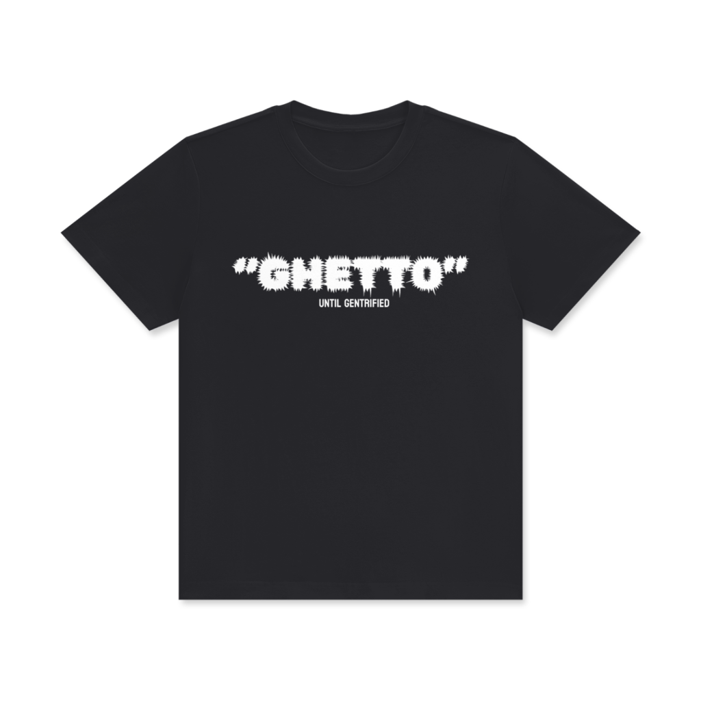 GHETTO +
