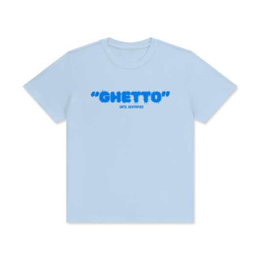 GHETTO +