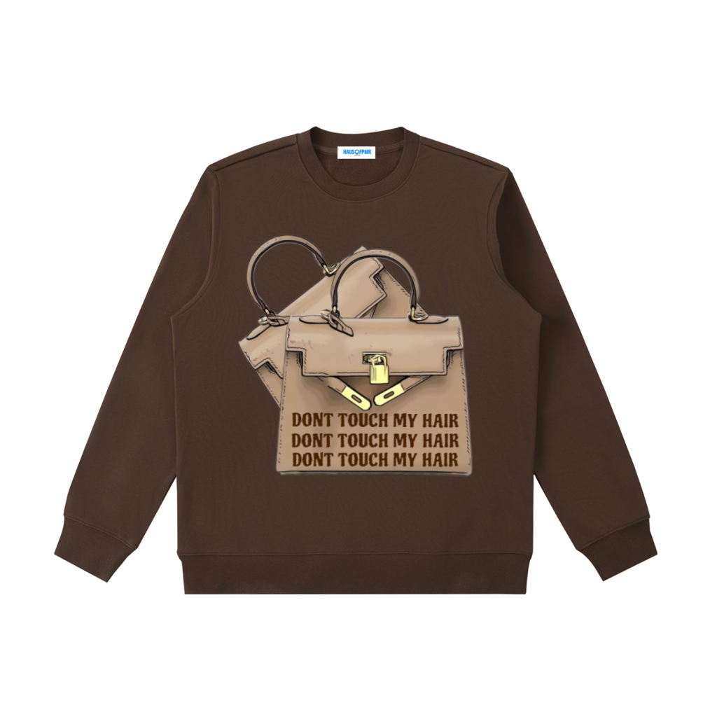 DONT TOUCH MY HAIR +