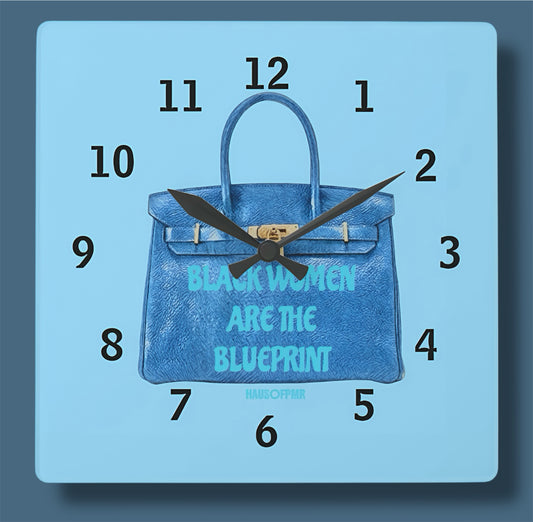 BLACK WOMEN ARE THE BLUEPRINT (WALL CLOCK) +